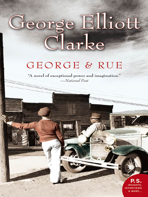 Title details for George and Rue by George Elliott Clarke - Wait list